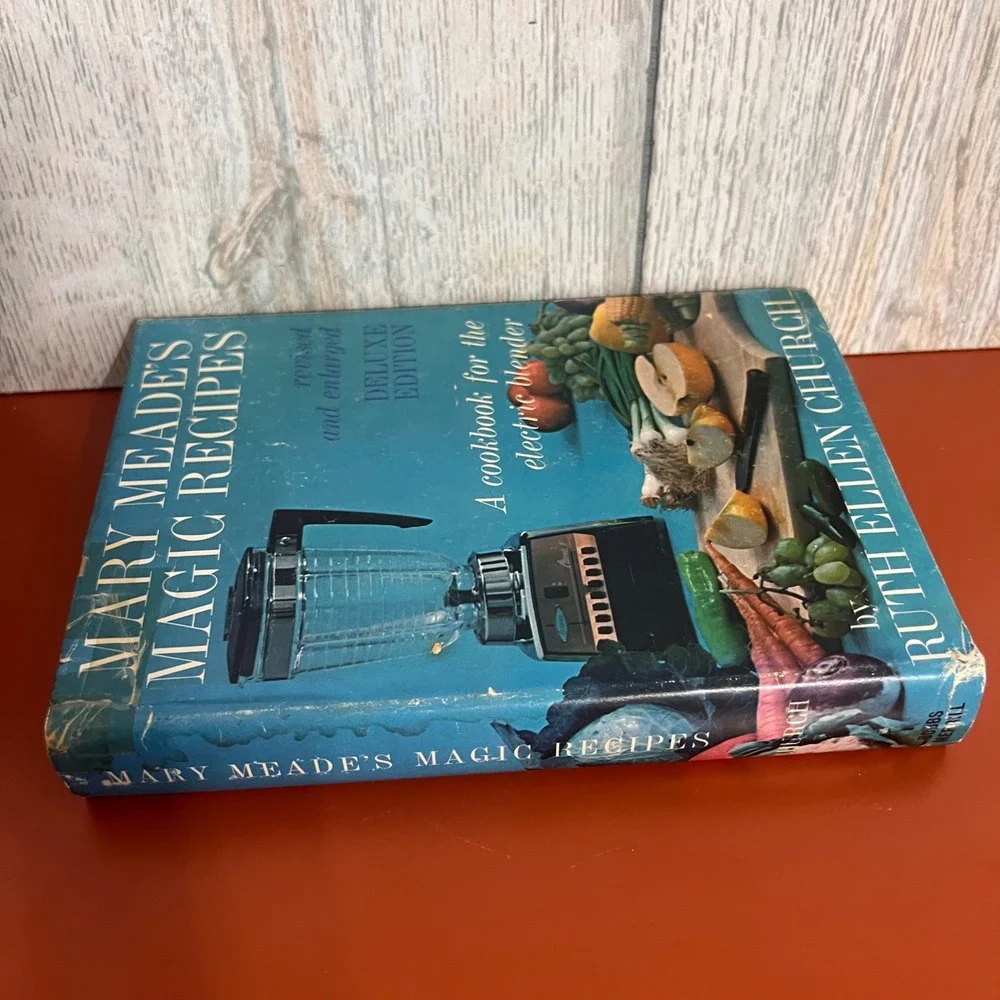 Mary Meades Magic Recipes Cookbook Electric Blender Ruth Ellen Church 1965